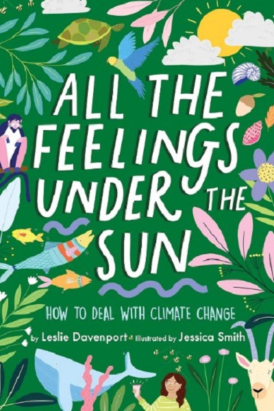 All the Feelings under the sun : how to deal with climate change