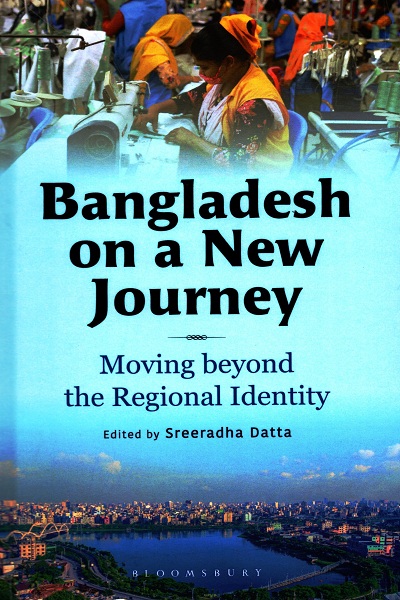 Bangladesh on a new journey : moving beyond the regional identity