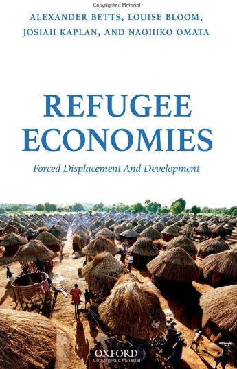 Refugee economies : forced and displacement and development