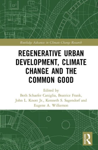 Regenerative Urban development, climate change and the common good