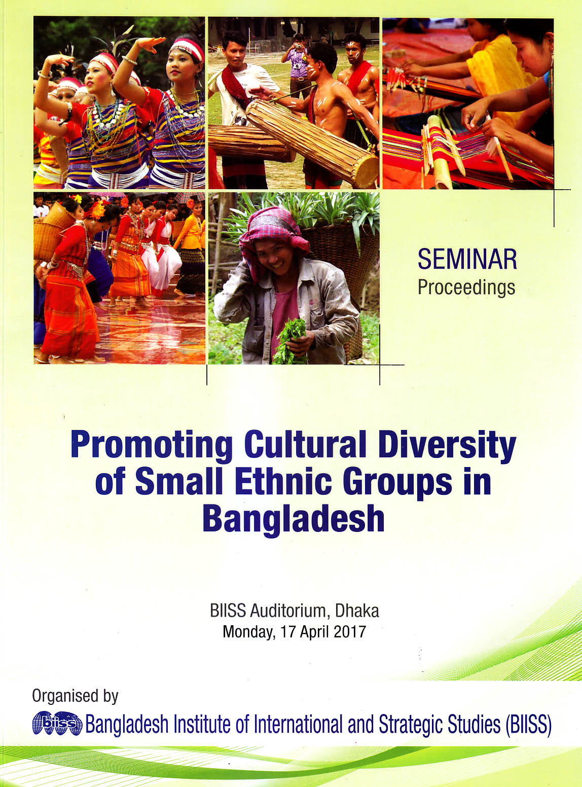 Seminar Proceedings Promoting Cultural Diversity of Small Ethnic Groups in Bangladesh