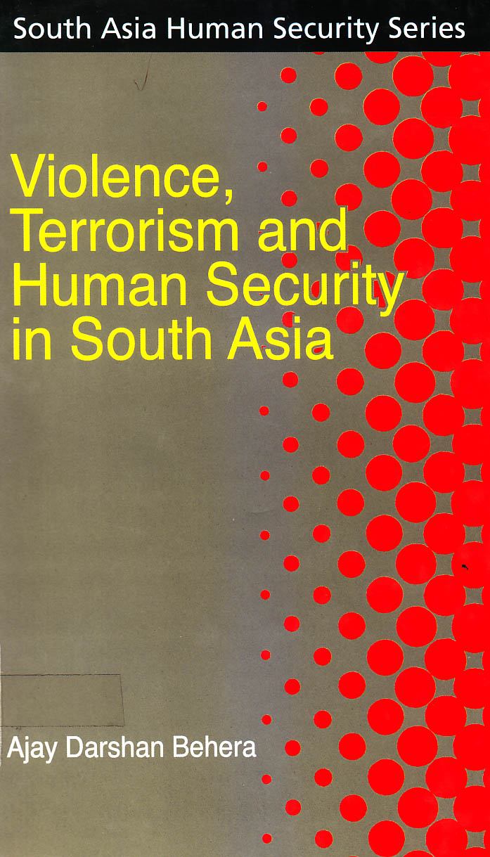Violence, terrorism and human security in South Asia