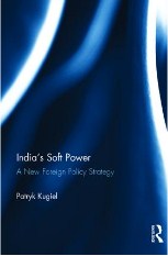 India's soft power : a new foreign policy strategy